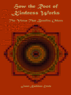 cover image of How the Root of Kindness Works